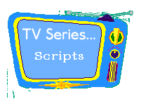 TV Series: Scripts